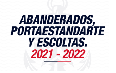 PRESENTACIÒN DE LOS ABANDERADOS, PORTAESTANDARTE, ESCOLTAS 2021-2022